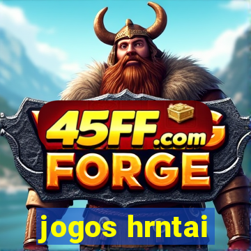 jogos hrntai